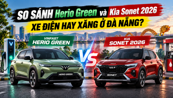 So sánh VinFast Herio Green và Kia Sonet 2026: xe điện hay xăng ở Đà Nẵng?
